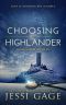 [Highland Wishes 03] • Choosing the Highlander
